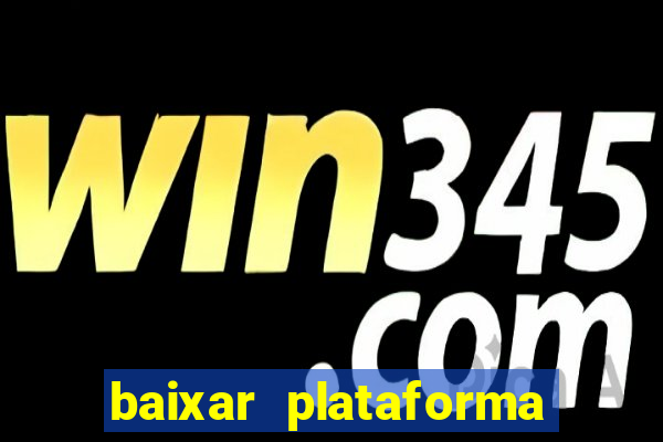 baixar plataforma 234 vip